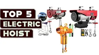 Top 5 Electric Hoists: Lift Like a Pro with These Game Changing Machines!