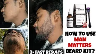 How to use man matters beard growth kit | man matters growth kit कैसे use करें | Minoxidil Beard 