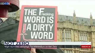 Nigel Farage launches his campaign for a referendum on Net Zero