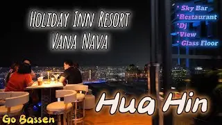 Best Sky bar View in Hua Hin. Holiday Inn Resort Vana Nava. Thailand.
