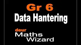 Graad 6- Data Hantering.