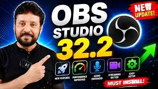 OBS Studio 32.2 Released! 🚀 New Features, Download & Complete Guide ⭐