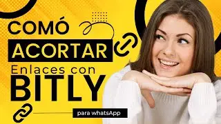 🔗🌐 Bitly el mejor Acortador de Enlaces para WhatsApp