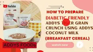 How To Make A Delicious Diabetic Friendly Tigergrain Crunch Using Coconut Milk For Breakfast