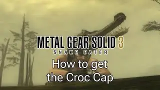 Metal Gear Solid 3-How to get the Croc Cap