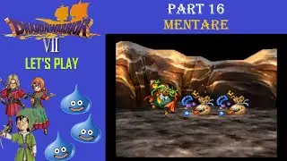 Let's Play Dragon Warrior VII - Part 16 ~ Mentare