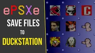 Transfer ePSXe Save Files (Memory Cards) to DuckStation