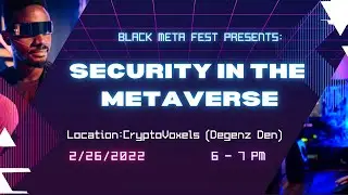 Black Meta Festival - Security in the Metaverse