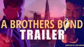 A BROTHER'S BOND Official Trailer (2025) UK Crime Film