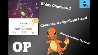 Shiny Charizard! | Charmander Spotlight Hour | Pok&eacute;mon Go!