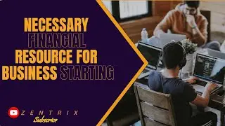 What Are the Necessary Financial Resources for Starting a Business?