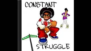 Constant Struggle (Unique 