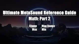 Ultimate MetaSound Reference Guide: Math Part 2