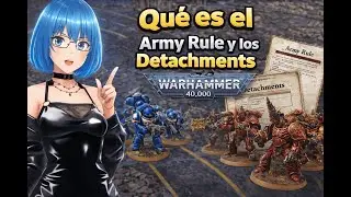 Que es el Army Rule y los Detachments Warhammer 40k Turotial #warhammer #warhammer40k