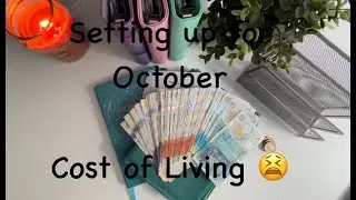 COST OF LIVING KICKING OUR BUTTS!! II Setting up for October II Cash Stuffing £1128
