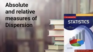 Absolute and relative measures of dispersion ch 4 lec 10