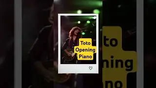 Toto Opening Piano | Hold the line #toto #stevelukather #jeffporcaro