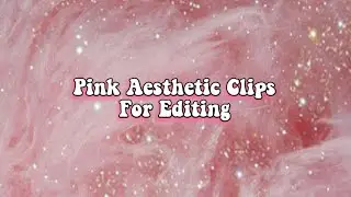 💗pink aesthetic clips💗