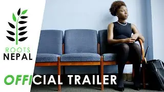 Represent ➟Documentary Film ➟ Official Trailer ➟ Roots Nepal