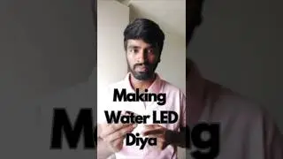 🪔 Making Water LED Diya 🛠️ - Tamil