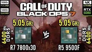 Ryzen 7 7800x3D vs Ryzen 5 9500F in Call of Duty: Black Ops 7 | RTX 5080 [ 1080p, 1440p, 4K ]