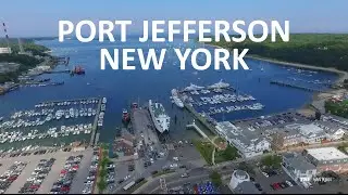 Port Jefferson from the Air - Aerial Drone Film Reel