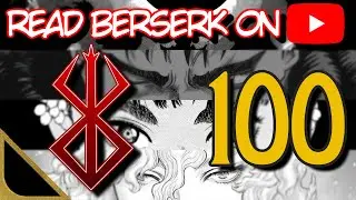 BERSERK 4K REMAKE - THE GOLDEN AGE ARC - CHAPTER 100 (93) [100]