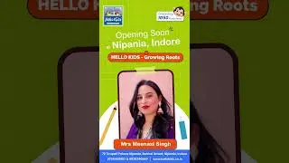 Now Bringing Happy Learning to Nipania, Indore | Hello Kids Preschool Opening Soon