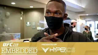 UFC 259: Embedded - Эпизод 2