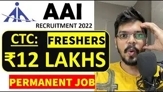 AAI Recruitment 2022 | 596 Vacancy| Freshers| CTC ₹ 12 lakhs| Permanent Job| Latest Jobs 2022