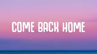 Petey Martin - Come Back Home (Lyrics) ft. Lauren Daigle