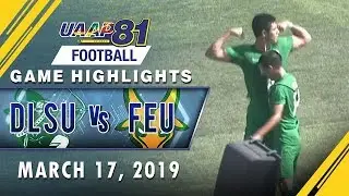 UAAP 81 MF: DLSU vs. FEU | Game Highlights | March 17, 2019