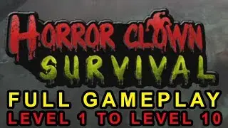 Horror Clown Survival Full Gameplay Walkthrough - Level 1 To Level 10 - Piranha Studios