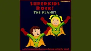 Superkids Rock (Rehearsal Version)