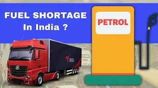Fuel Shortage and Truckers' protest in India