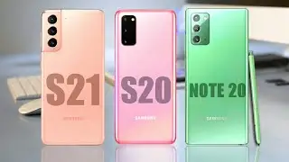 Samsung Galaxy S21 vs Samsung Galaxy S20 vs Samsung Galaxy Note 20 | Specs