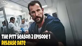 The Pitt Season 2 Episode 1: Global Release Date, Time & What to Expect