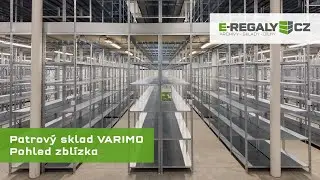 Jak vypadá patrový sklad po montáži? | Průchod hotovým skladem VARIMO | e-regaly.cz