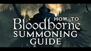 How to play coop in Bloodborne & summon friends with bells