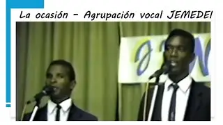 JEMEDEI: La Ocasión.  En memoria del Gran compositor  ELIAS FONSECA.  arreglos; Jose Arrebato