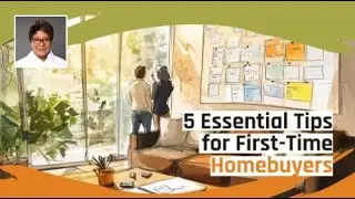 Smart Homebuying: Tips Every First-Timer Needs