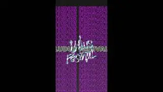 LUDUS FESTIVAL INTRO
