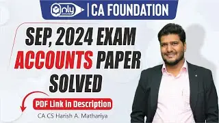 CA Foundation September 2024 Exam Question Paper Solved by CA CS Harish A Mathariya 📝🔍