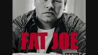 Fat joe-Does anybody know