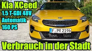 Verbrauch in der Stadt - Kia XCeed 1.5 T-GDI 48V (160 PS) DCT7 Mildhybrid Alltag Test Bericht POV