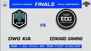 DK vs. EDG Game 3 Highlight (All Kills & Team Fight) | Worlds Finals 2021 | DWG KIA vs Edward Gaming