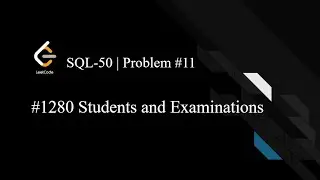 LeetCode SQL50 | Day 11 | 1280. Students and Examinations