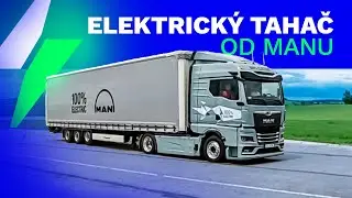 MAN eTGX | elektrick&yacute; tahač | prvn&iacute; j&iacute;zdn&iacute; dojmy | Petr Dobe&scaron; | Electro Dad # 829