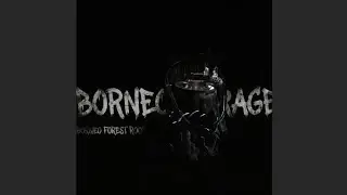 BFR - Borneo Rage | (Official Theme Song). Stop Deforestation 