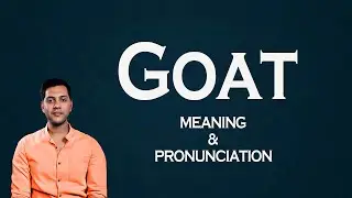Goat Meaning & Pronunciation | Speak English Clearly | Easy Learning |  Learn Meaning & Say It Right